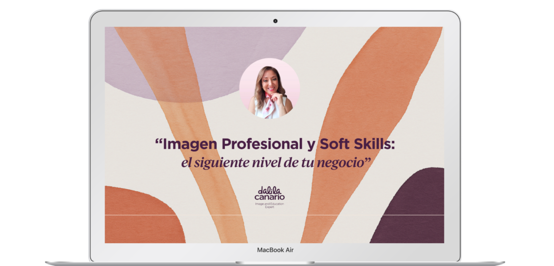 «Imagen Profesional y Soft Skills: el siguiente nivel de tu negocio»
